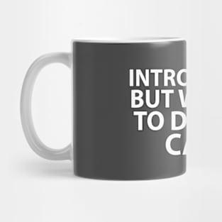 Introverted but willing to discuss cats Mug